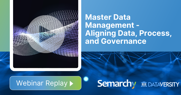 Master Data Management - Aligning Data, Process, and Governance - Semarchy